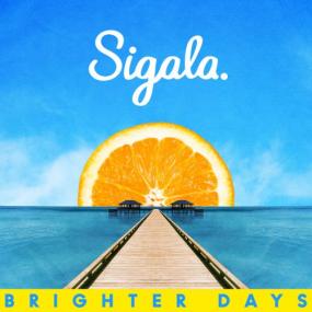 Sigala - Brighter Days <span style=color:#777>(2018)</span> Mp3 Album 320kbps Quality [PMEDIA]