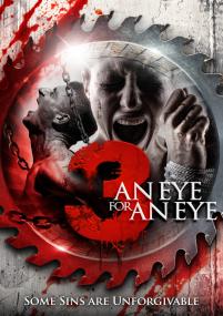 3 An Eye for an Eye <span style=color:#777>(2018)</span> Horror, Mystery, Thriller HDRip