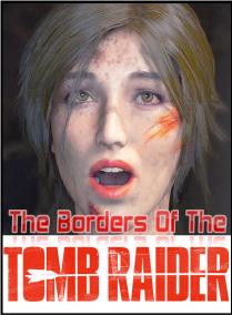 [+18] The Borders of the Tomb Raider - DARK ENDING [3D Movie] HD720p
