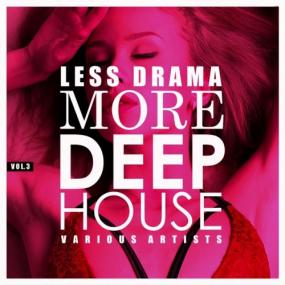 VA-Less_Drama_More_Deep-House_Vol_3