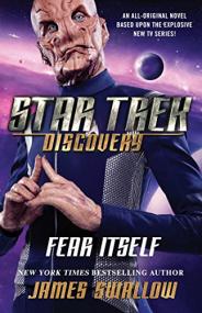 Star Trek Discovery - Fear Itself - James Swallow