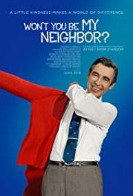 Wont You Be My Neighbor<span style=color:#777> 2018</span> 720p WEB-DL x264 [790MB]