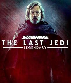 The Last Jedi - Legendary 720p