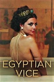 Egyptian Vice Series 1 2of2 The Rulers of Egypt 720p HDTV x264 AAC