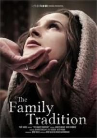 The Family Tradition (Pure Taboo) XXX WEB-DL NEW<span style=color:#777> 2018</span>
