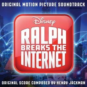 Various Artists – Ralph Breaks the Internet (Original Motion Picture Soundtrack)
