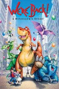 We're Back! A Dinosaur's Story <span style=color:#777>(1993)</span> [BluRay] [720p] <span style=color:#fc9c6d>[YTS]</span>