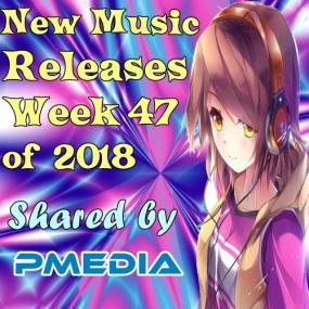 Various Artists - New Music Releases Week 47 of<span style=color:#777> 2018</span> (Mp3 Songs) [PMEDIA]