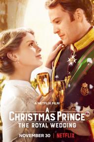 A Christmas Prince The Royal Wedding <span style=color:#777>(2018)</span> [WEBRip] [720p] <span style=color:#fc9c6d>[YTS]</span>
