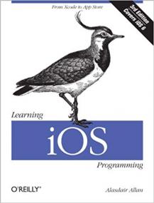 Learning iOS Programming From Xcode to App Store, 3rd Edition