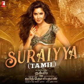 Suraiyya (From Thugs of Hindostan) Single - Tamil iTunes Mp3 320Kbps - Ajay-Atul Musical