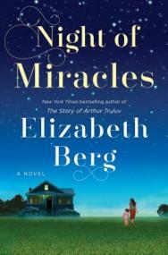 Night of Miracles (Arthur Truluv #2) by Elizabeth Berg