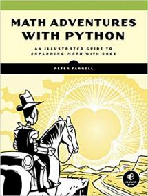 Math Adventures with Python An Illustrated Guide to Exploring Math with Code