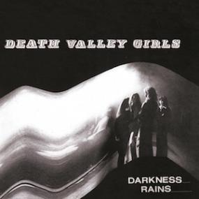 <span style=color:#777>(2018)</span> Death Valley Girls - Darkness Rains [FLAC,Tracks]