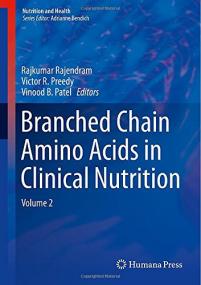 Branched Chain Amino Acids in Clinical Nutrition - Volume 2