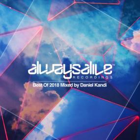 VA-Always_Alive_Recordings-Best_Of_2018_(Mixed_By_Daniel_Kandi)-(ALWAYSADC006E)-WEB-2018-BF [EDM RG]