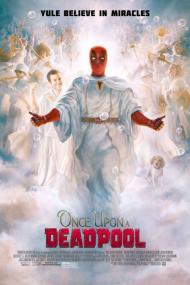 Once Upon A Deadpool <span style=color:#777>(2018)</span> English 720p HQ DVDScr x264.1GB