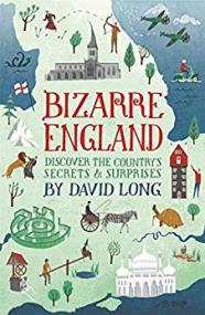 Bizarre England by David Long