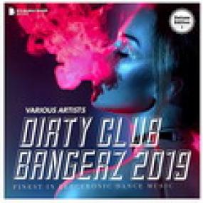 Dirty Club Bangerz<span style=color:#777> 2019</span> (Deluxe Version) <span style=color:#777>(2018)</span>
