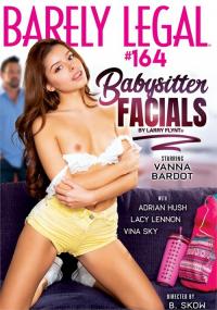 Barely Legal 164 Babysitter Facials XXX DVDRip x264-XCiTE
