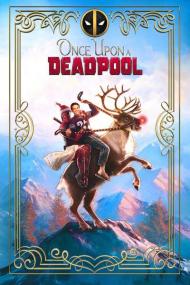 Once Upon A Deadpool<span style=color:#777> 2018</span> HDRip AC3 X264<span style=color:#fc9c6d>-CMRG[TGx]</span>