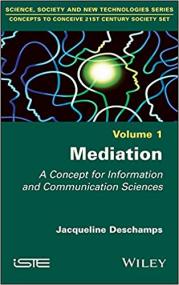 Mediation A Concept for Information and Communication Sciences