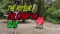 The Voyeur & The Strap On Slut