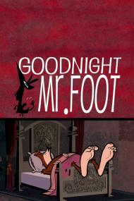 Goodnight Mr  Foot <span style=color:#777>(2012)</span> [BluRay] [1080p] <span style=color:#fc9c6d>[YTS]</span>