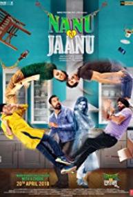 Nanu Ki Jaanu <span style=color:#777>(2018)</span> Hindi Comedy Horror Movies HDRip [OpenTsubasa]