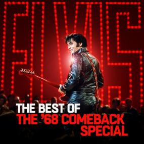 Elvis Presley - The Best of The '68 Comeback Special <span style=color:#777>(2019)</span>