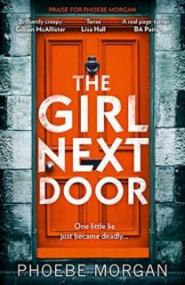 The Girl Next Door - Phoebe Morgan [EN EPUB] [ebook] [ps].tar.gz