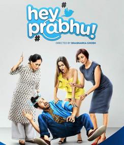 (18+) Hey Prabhu <span style=color:#777>(2019)</span> HDRip Season 1 Complete Hindi x264 720p 1.14GB Esubs [MX Original Series]