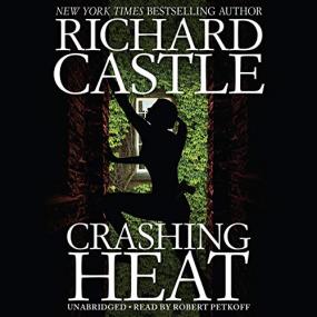 Richard Castle -<span style=color:#777> 2019</span> - Nikki Heat, Book 10 - Crashing Heat (Thriller)