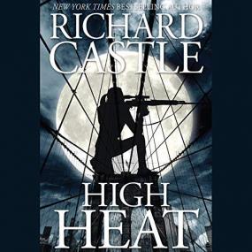 Richard Castle -<span style=color:#777> 2016</span> - Nikki Heat, Book 8 - High Heat (Thriller)