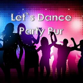 Let's Dance Party Pur <span style=color:#777>(2019)</span>