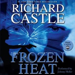 Richard Castle -<span style=color:#777> 2012</span> - Nikki Heat, Book 4 - Frozen Heat (Thriller)