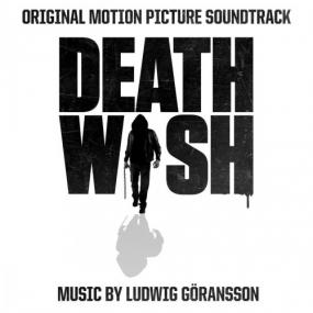 Ludwig Goransson - Death Wish <span style=color:#777>(2018)</span>