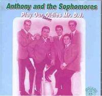 Anthony & The Sophmores - Play Our Oldies Mr DJ <span style=color:#777>(2004)</span> [Z3K]