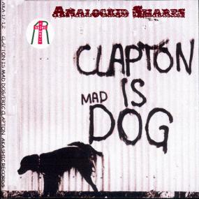 Eric Clapton -  Mad Dog ,Boston Garden (SBD)<span style=color:#777> 1974</span>ak