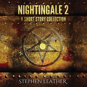 Stephen Leather -<span style=color:#777> 2018</span> - Nightingale 2 - A Short Story Collection (Horror)