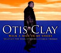 Otis Clay - Walk A Mile In My Shoes <span style=color:#777>(2007)</span> MP3 320kbps Vanila