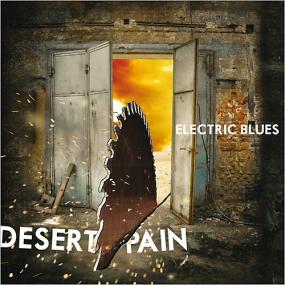 Electric Blues - Desert Pain -<span style=color:#777> 2014</span>