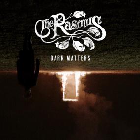 The Rasmus - Dark Matters (Bonus Track Edition) -<span style=color:#777> 2018</span> (320 kbps)