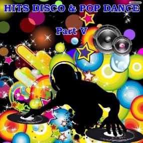 VA - Hits Disco and Pop Dance - Part V <span style=color:#777>(2016)</span> MP3