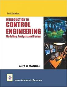 Introduction to Control Engineering Modeling, Analysis and Design, 3rd Edition