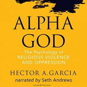 Hector A. Garcia -<span style=color:#777> 2018</span> - Alpha God (Science)
