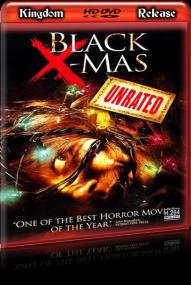 Black Xmas Unrated<span style=color:#777> 2006</span> 1080p HDDVDRip H264 AAC - IceBane (Kingdom Release)