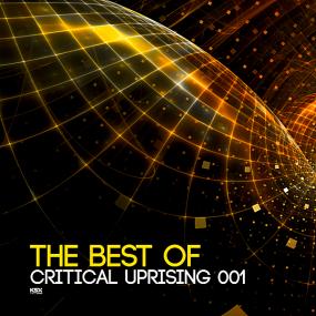 The Best Of Critical Uprising 001 <span style=color:#777>(2018)</span>
