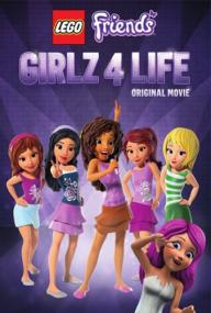 LEGO Friends Girlz 4 Life<span style=color:#777> 2016</span> P HDRip 1400