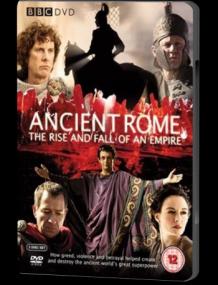 [BBC] Древний Рим  Расцвет и крушение империи [Ancient Rome  The Rise and Fall of an Empire]